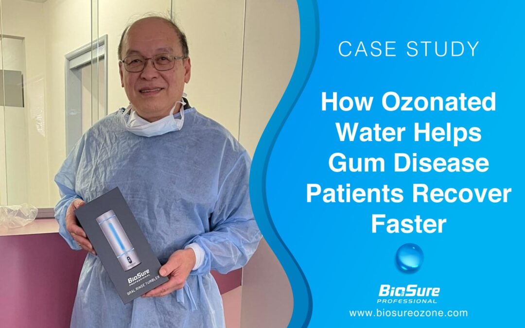Ozonated Water Helps Gum Disease Patients Recover Faster